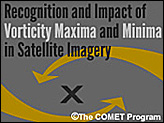 Recognition and Impact of Vorticity Maxima and Minima in Satellite Imagery