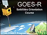GOES-R Satellites Orientation Course